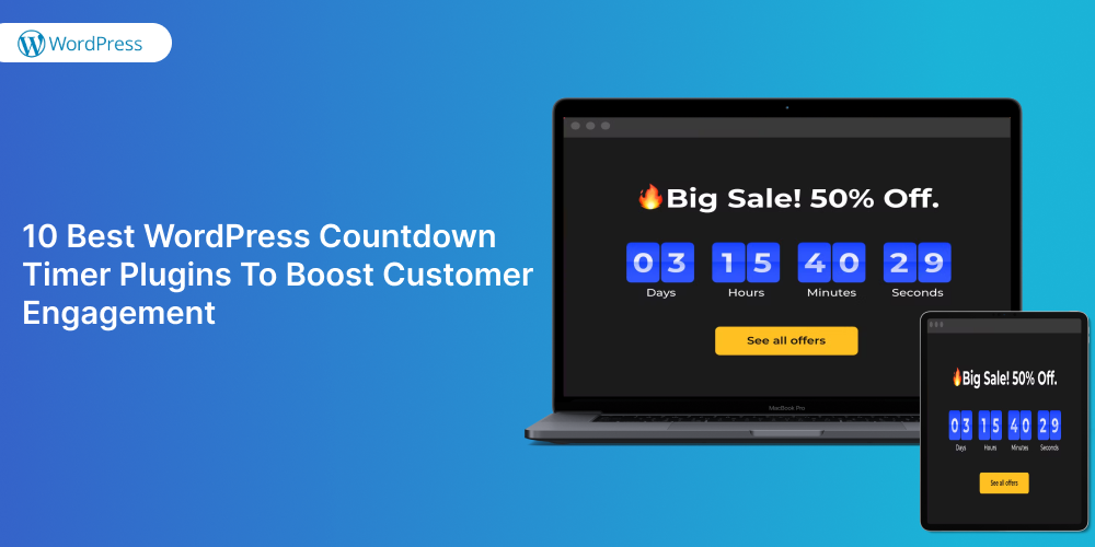 10 Best WordPress Countdown Timer Plugins To Boost Customer Engagement