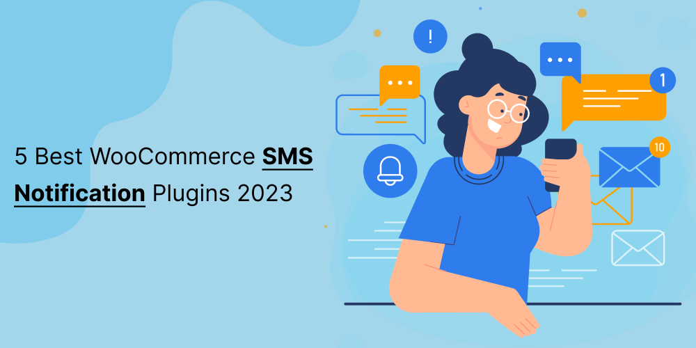 5 Best WooCommerce SMS Notification Plugins 2023