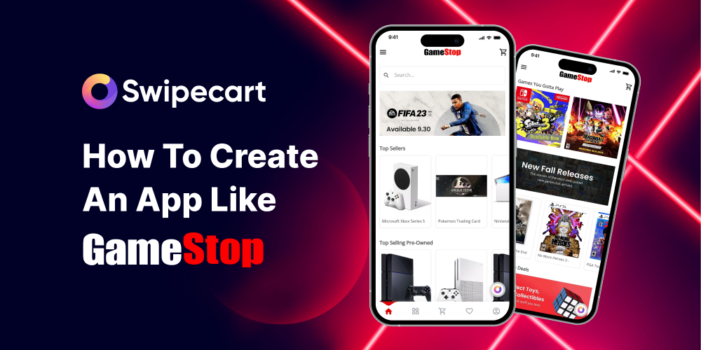 How to create an app like Gamestop