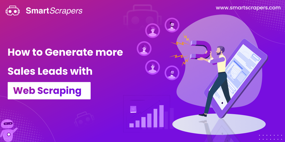 How to Generate more Sales Leads through Web Scraping 