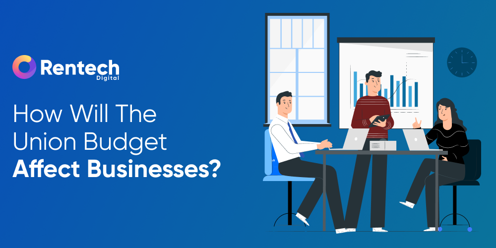 How Will the Union Budget Affect Businesses?