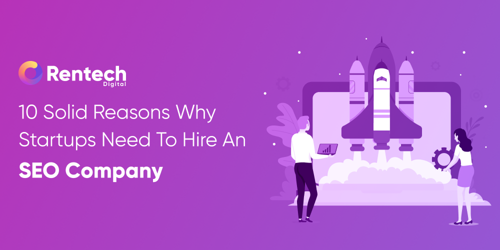 Why Startup Businesses Needs To Hire An SEO Company